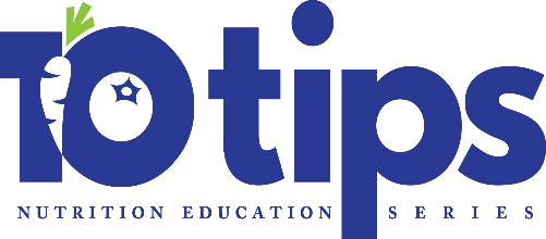 10 Tips Nutrition Education Series