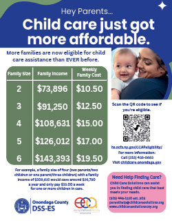 Child Care Flyer. Income Eligibilitty has changed making child care more affordable. Call 315-435-5683 to learn more.