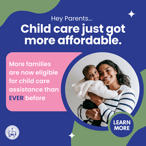 Child Care is more affordable.