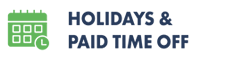 Holidays and Paid Time Off