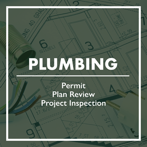 Plumbing - Permit, Plan Review, Project Inspection