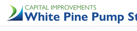 Capital Improvements - White Pine Pump Station and Force Mains